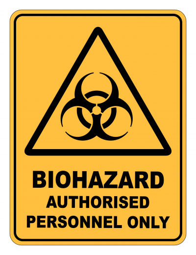 Biohazard Authorised Personnel Only Caution Safety Sign