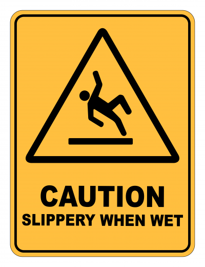 Caution Slippery When Wet Caution Safety Sign