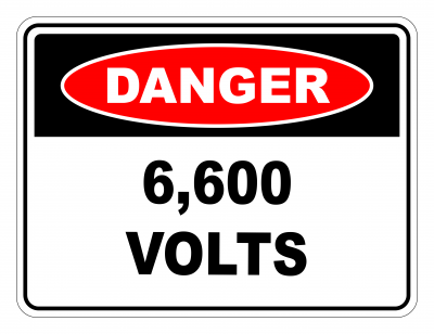 Danger 6600 Volts Safety Sign
