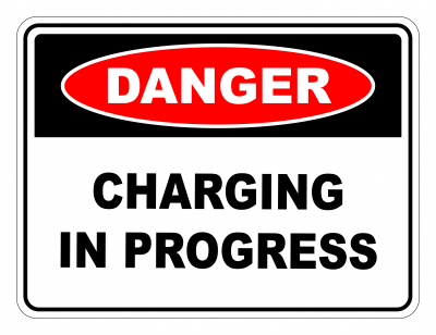 Danger Charging In Progress Safety Sign
