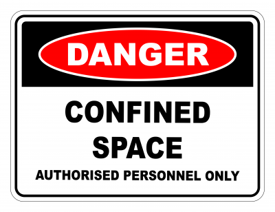 Danger Confined Space Authorised Personnel Safety Sign