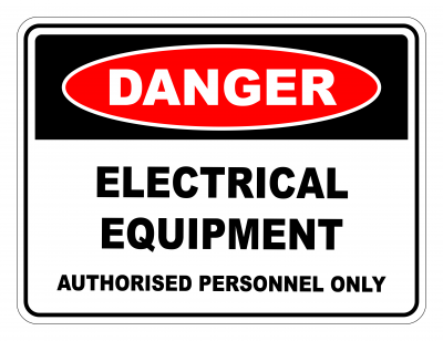Danger Electrical Equipment Authorised Personnel Only Safety Sign