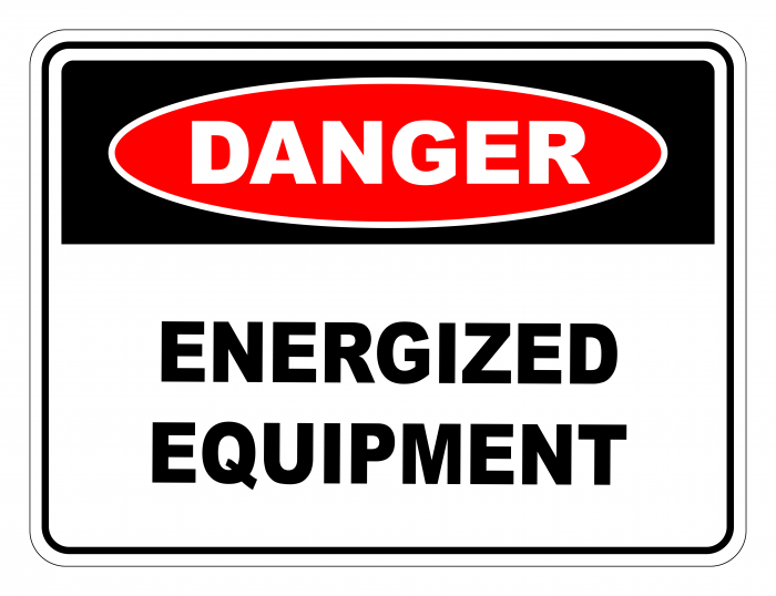 Danger Energized Equipment Safety Sign