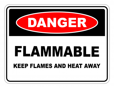 Danger Flammable Keep Flames and Heat Away Safety Sign