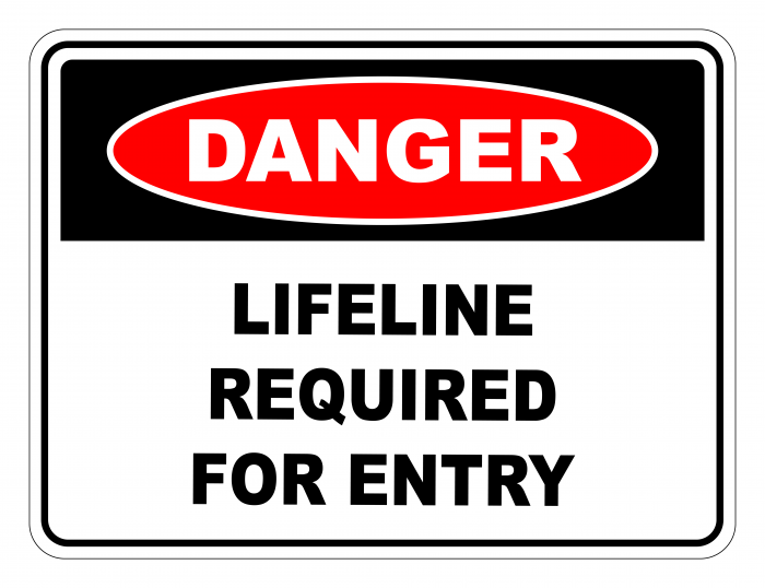 Danger Lifeline Required For Entry Safety Sign