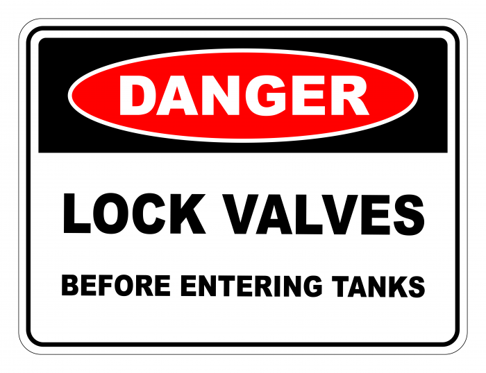 Danger Lock Valves Before Entering Tanks Safety Sign