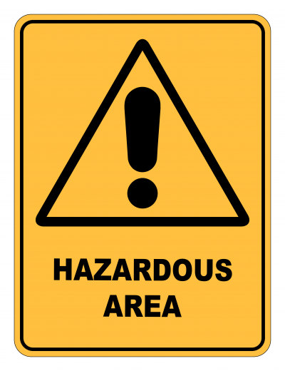 Hazardous Area Caution Safety Sign