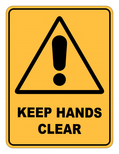 Keep Hands Clear Caution Safety Sign
