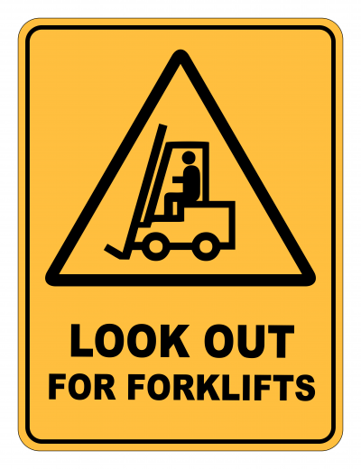 Look Out For Forklifts Caution Safety Sign