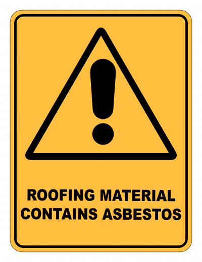 Roofing Materials Contains Asbestos Caution Safety Sign