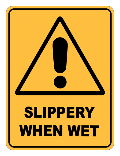 Slippery When Wet Caution Safety Sign