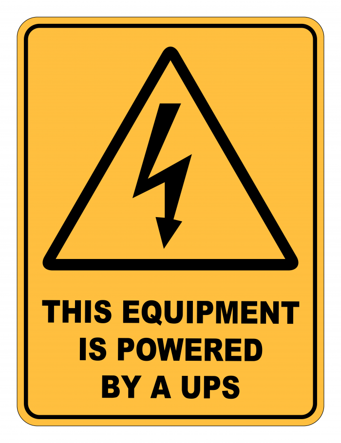 This Equipment Is Powered By A UPS Caution Safety Sign