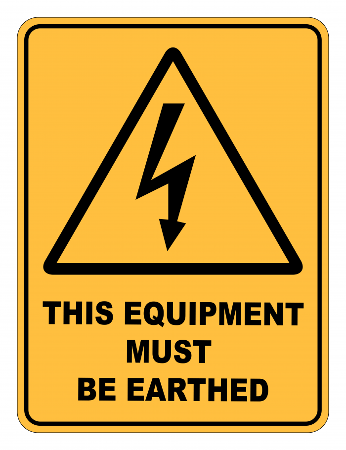 This Equipment Must Be Earthed Caution Safety Sign