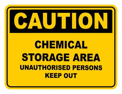 Chemical Storage Area Unauthorised Persons Keep Out Warning Caution Safety Sign