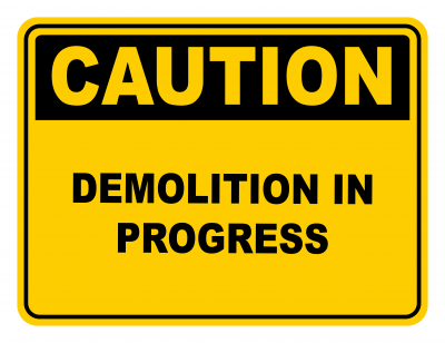 Demolition In Progress Warning Caution Safety Sign