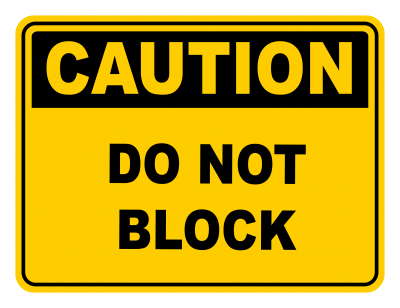 Do Not Block Warning Caution Safety Sign
