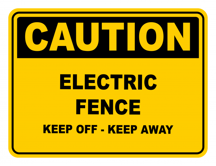 Electric Fence Keep Off Keep Away Warning Caution Safety Sign