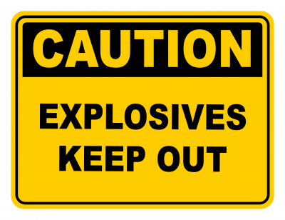 Explosives Keep Out Warning Caution Safety Sign