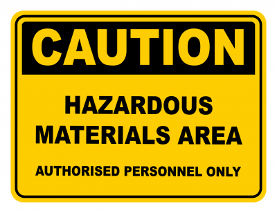 Hazardous Materials Area Authorised personnel Only Warning Caution Safety Sign