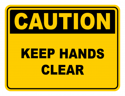 Keep Hands Clear Warning Caution Safety Sign