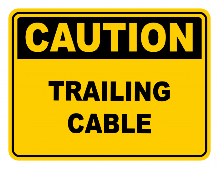 Trailling Cable Warning Caution Safety Sign