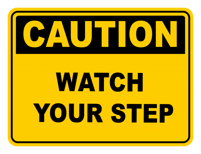 Watch Your Step Warning Caution Safety Sign