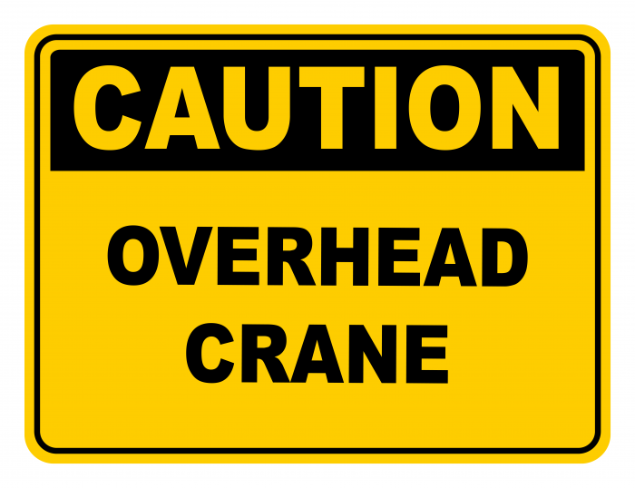 Warning Overhead Crane Warning Caution Safety Sign