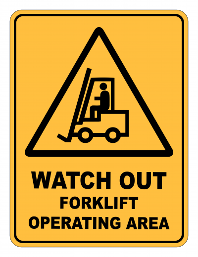 Watch Out Forklift Operating Area Caution Safety Sign