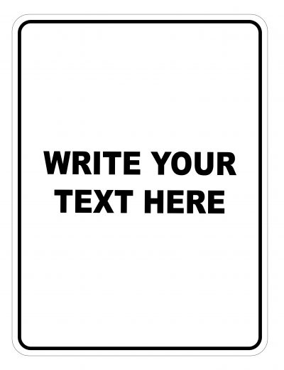 Write Your Text Here Custom Sign