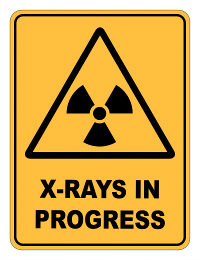 X Rays In Progress Caution Safety Sign